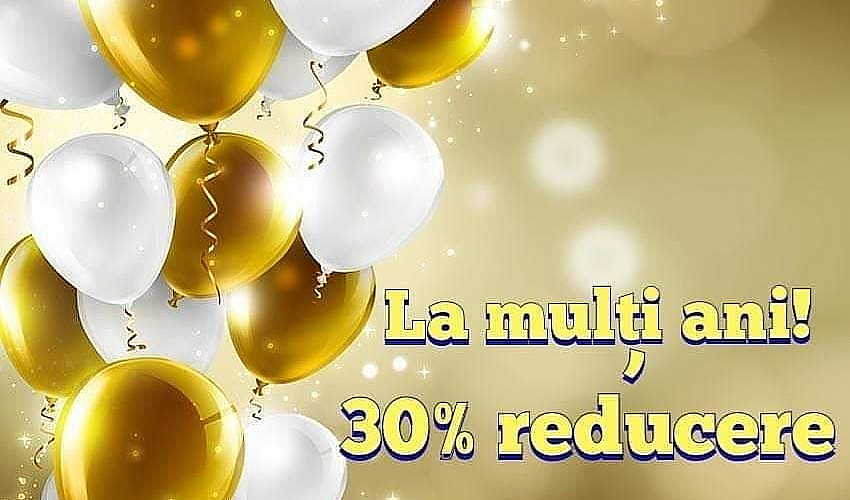 Reducere pentru Ziua de Naștere!
